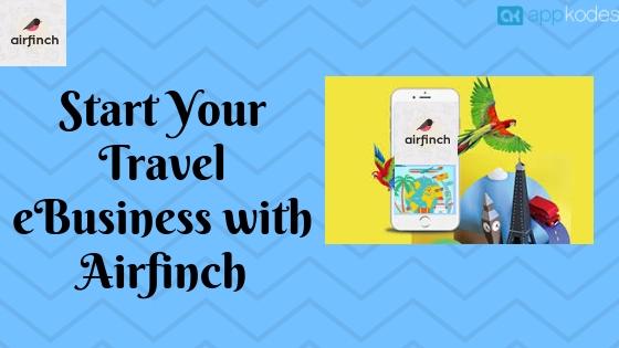 Start Your Travel eBusiness with Airfinch