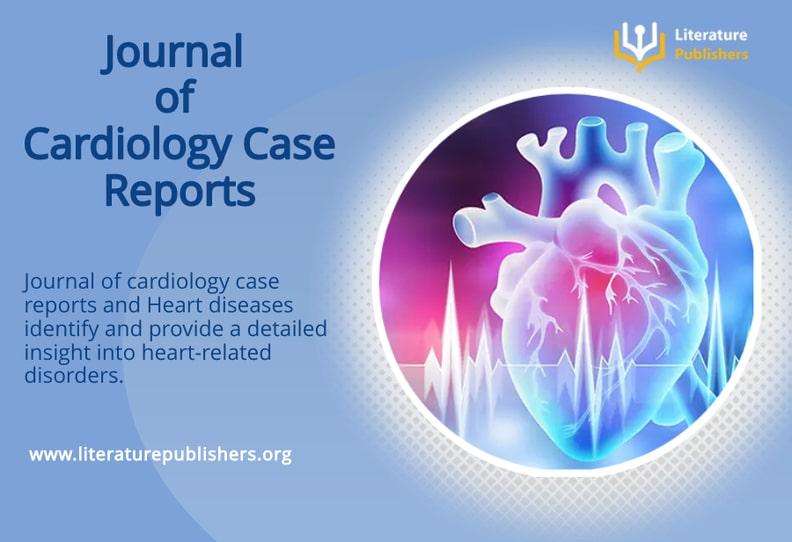 Journal of Cardiology Case Reports- Literature Publishers